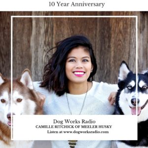 Camille Ritchick Meeler Husky Dog Works Radio