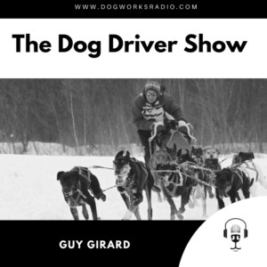 Guy Girard Dog Works Radio