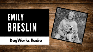Canine Nutrition and The Dog Who Asked for More with Emily Breslin