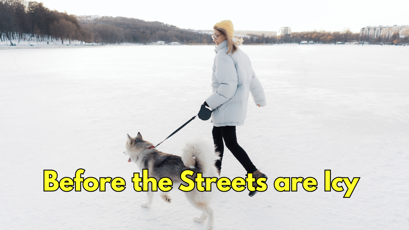 Before the Streets Are an Ice Rink